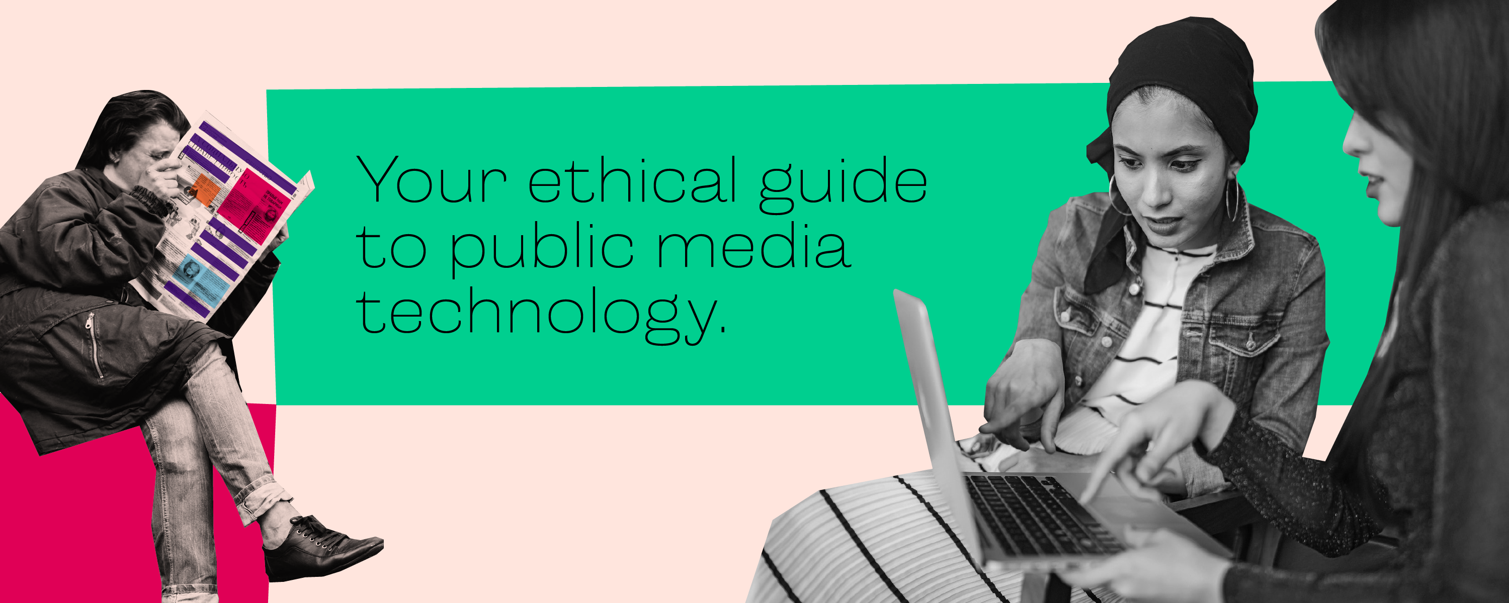 Your ethical guide to public media technology