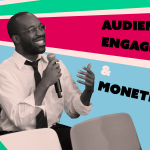 Audience engagement and monetization