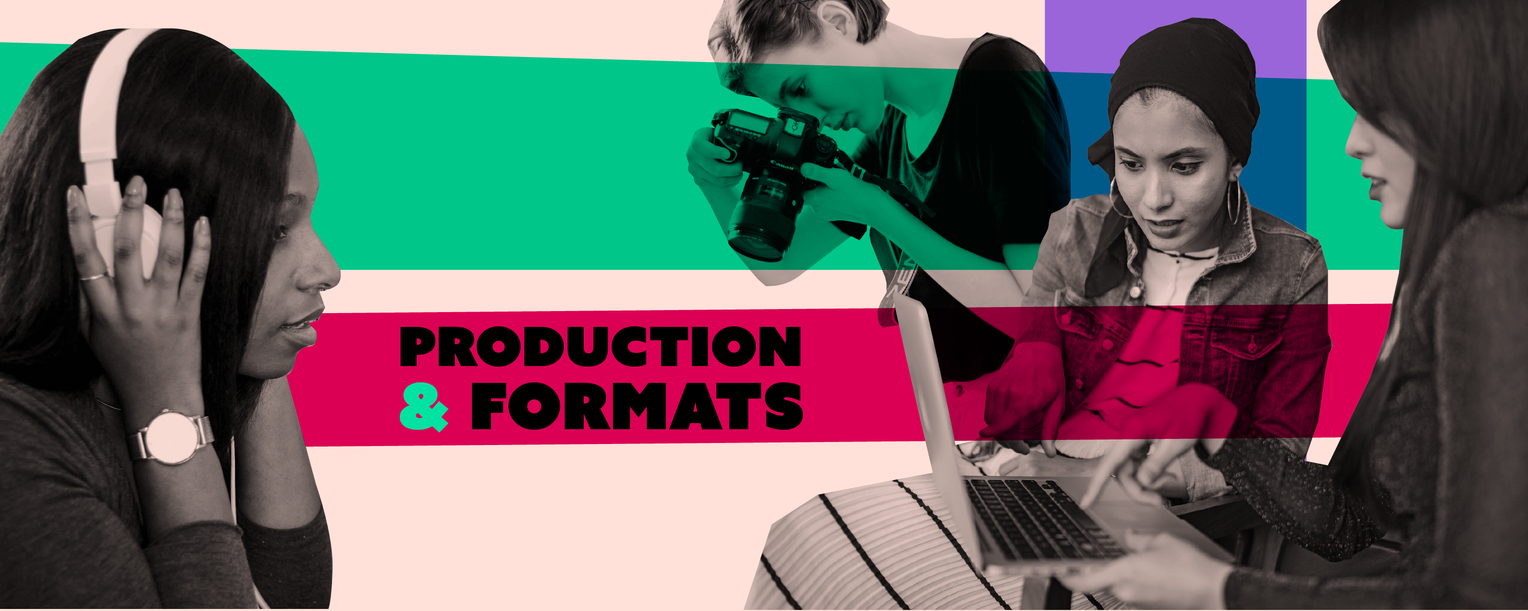 Production and formats